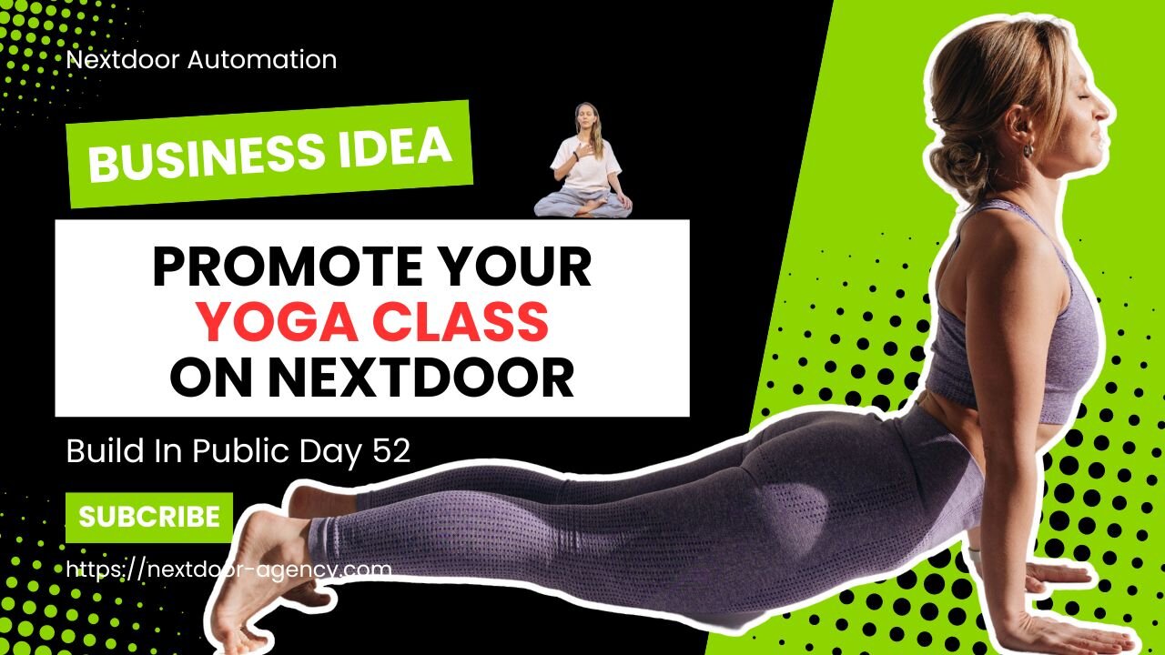 Business Idea Yoga Classes (Get more Clients) On Nextdoor- Build In Public Day 52