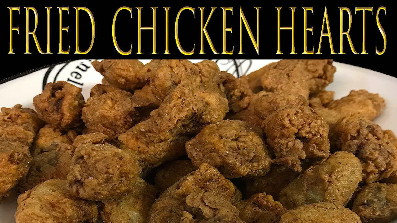 Deep Fried Chicken Hearts