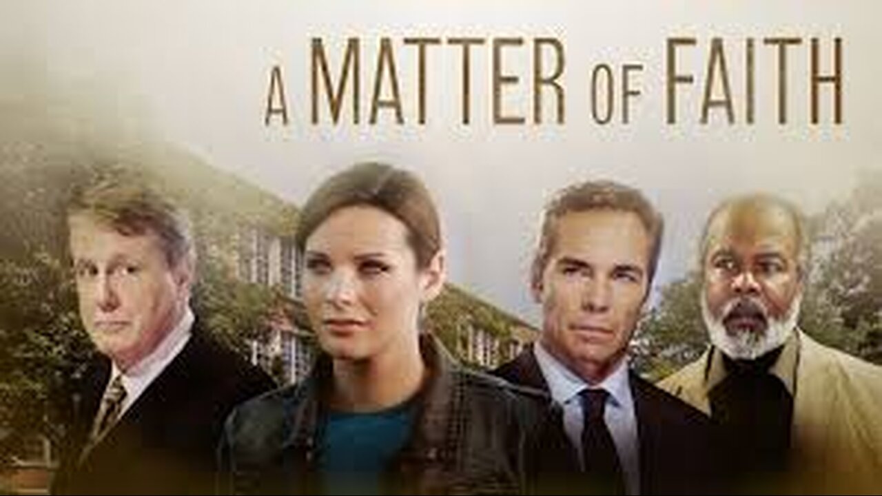 A Matter of Faith (2014) - Christian Drama on Creationism vs. Evolution