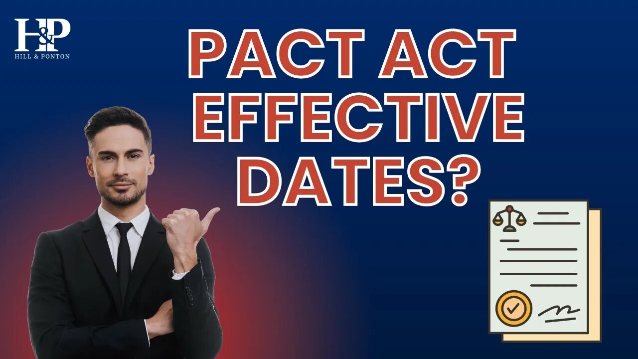 PACT Act Affecting Effective Dates?