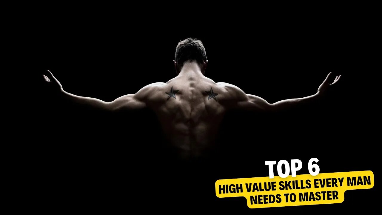 The Top 6 Skills You Need as a Man in Your Life to turn Yourself into a Dangerous & Smarter Man