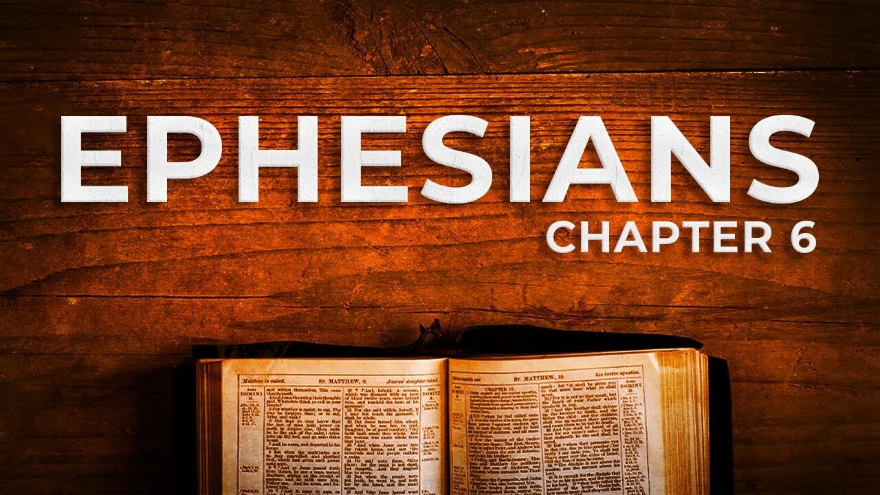 Ephesians 6 • (9/25/22)