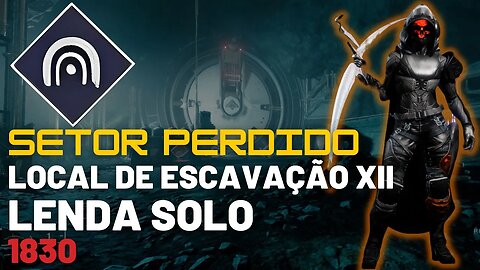 Destiny 2 - Setor Perdido: Local de Escavação XII Lenda Solo