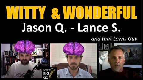 Witty Wonders - Jason Q. and Lance S.