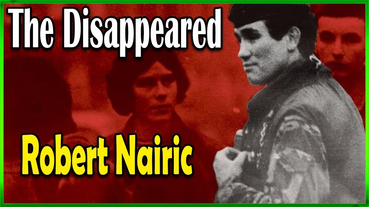 CAPT ROBERT NAIRAC: DISAPPEARED BY THE IRA