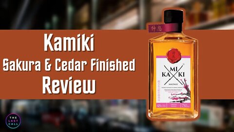 Kamiki Cedar and Sakura Cask Finished Review!