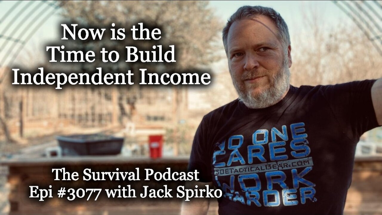 Now is the Time to Build Independent Income - Epi-3077