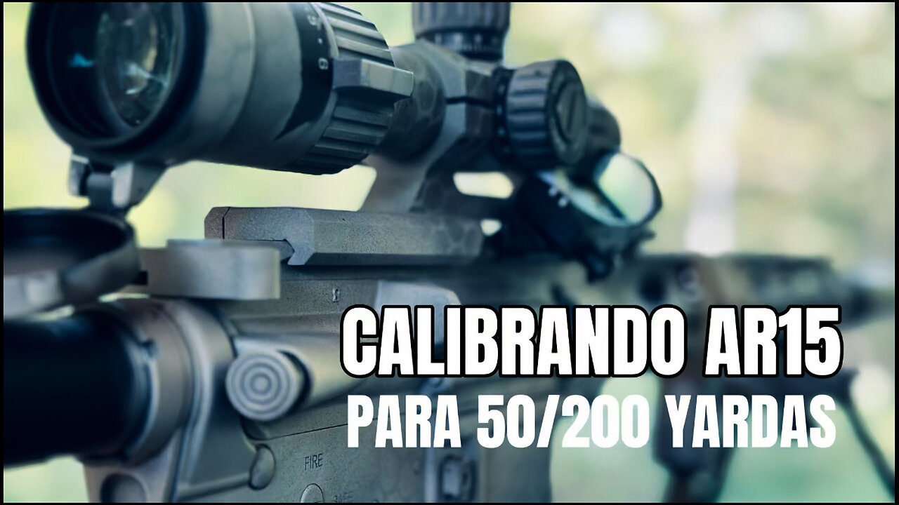 CALIBRANDO AR15 PARA 50/200 YARDAS