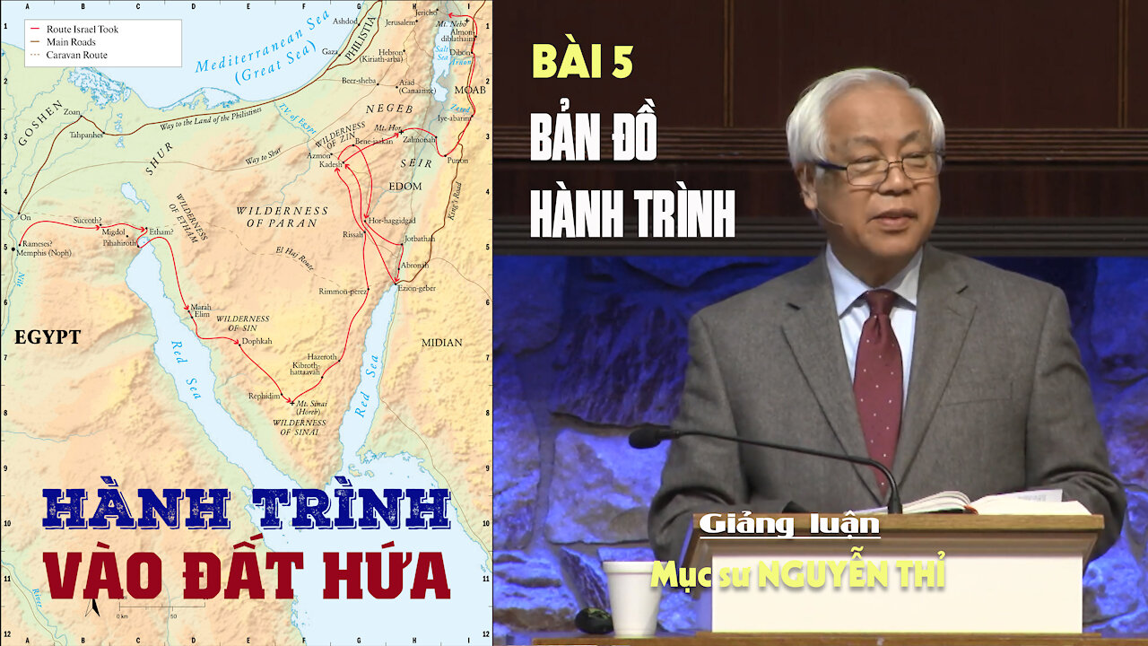 #5 - HÀNH TRÌNH VÀO ĐẤT HỨA: BẢN ĐỒ HÀNH TRÌNH - Xuất Êdíptô ký 20:1-17 || Mục sư NGUYỄN THỈ