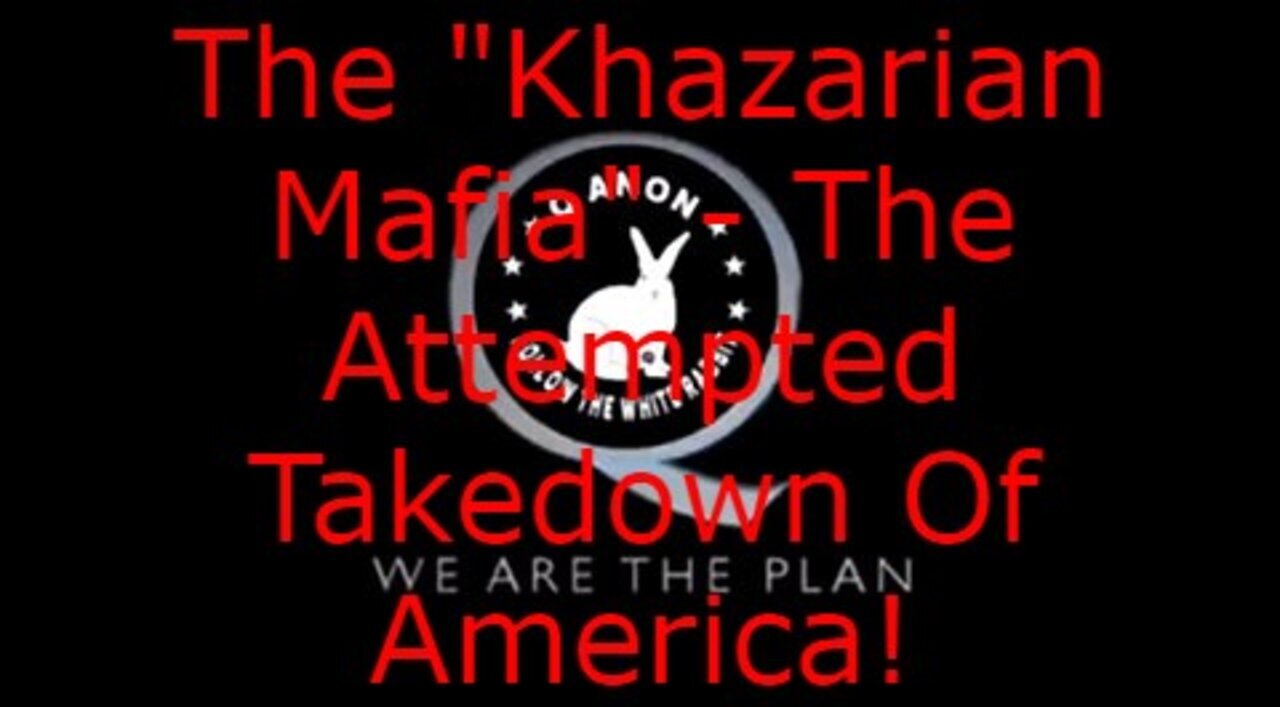 The "Khazarian Mafia" - The Attempted Takedown Of America!!