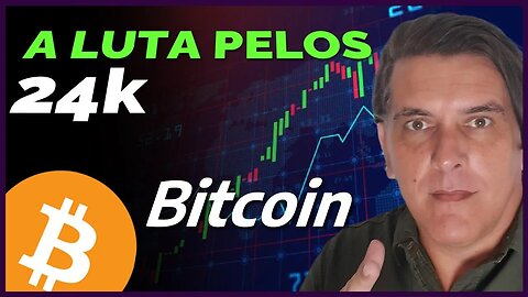 A LUTA PELOS 24 k: Análise on-chain Bitcoin