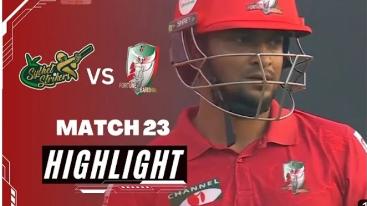 Bpl 2023 match 23 Shylhet vs Barisal full match highlight. Shylhet win by 2 runs