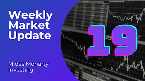 Weekly Market Update #19