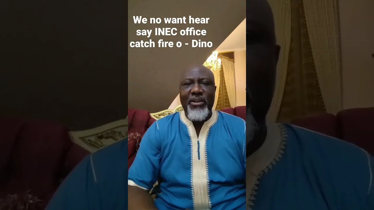 We no want hear say INEC office catch fire o - Dino Melaye #election #inec