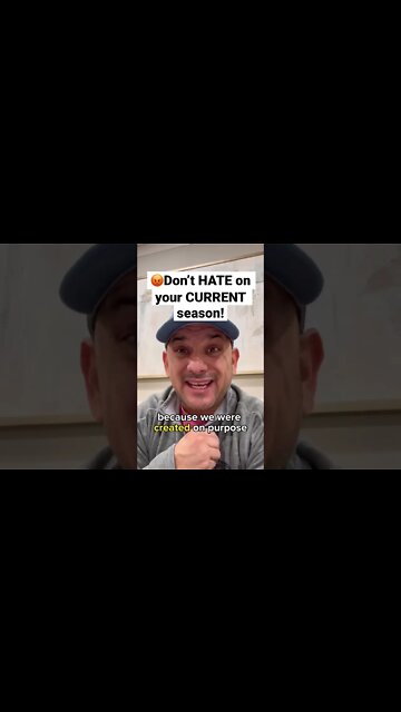 😡Don’t HATE on your CURRENT season! #christianmotivation #shorts #growthmindset