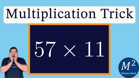 How to Multiply a 2 Digit Number by 11 | 57x11 | Minute Math Tricks - part 113 #shorts