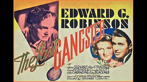 THE LAST GANGSTER 1937 Gangster's Wife Divorces Him & Remarries But Has a Son FULL MOVIE in HD