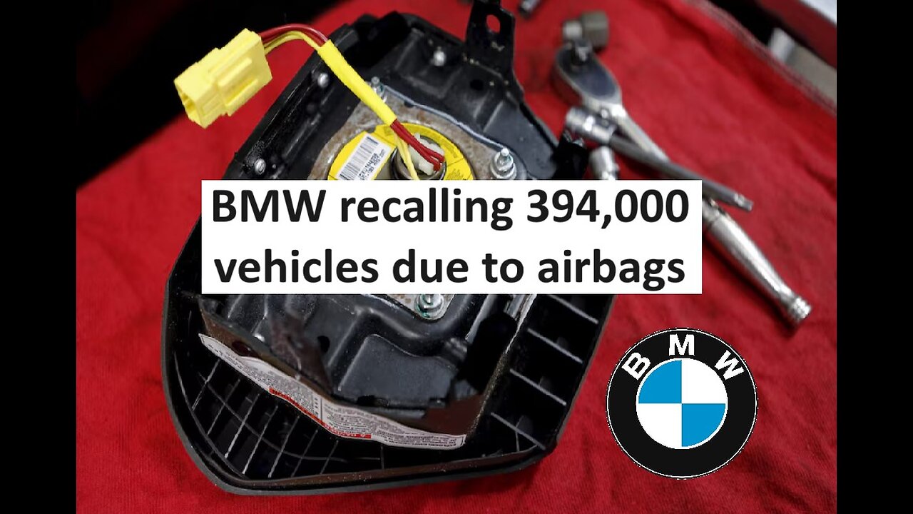 BMW recalls 394,000 vehicle for airbag issue