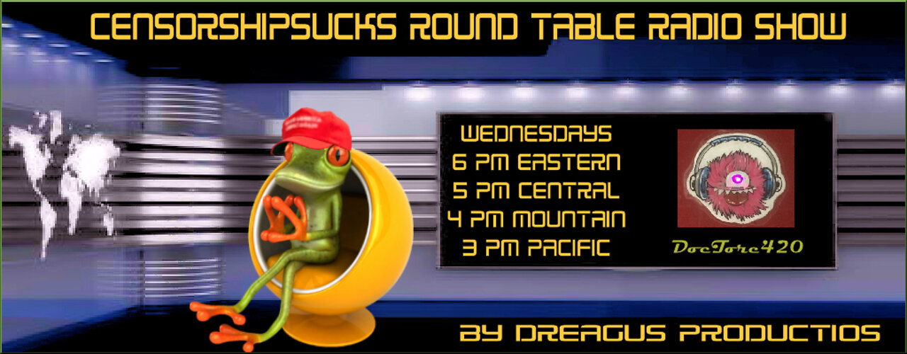 CENSORSHIPSUCKS ROUND TABLE RADIO SHOW-19 JAN 22