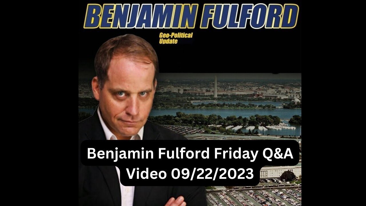 Benjamin Fulford geo-political updates - 22/Sept/2023