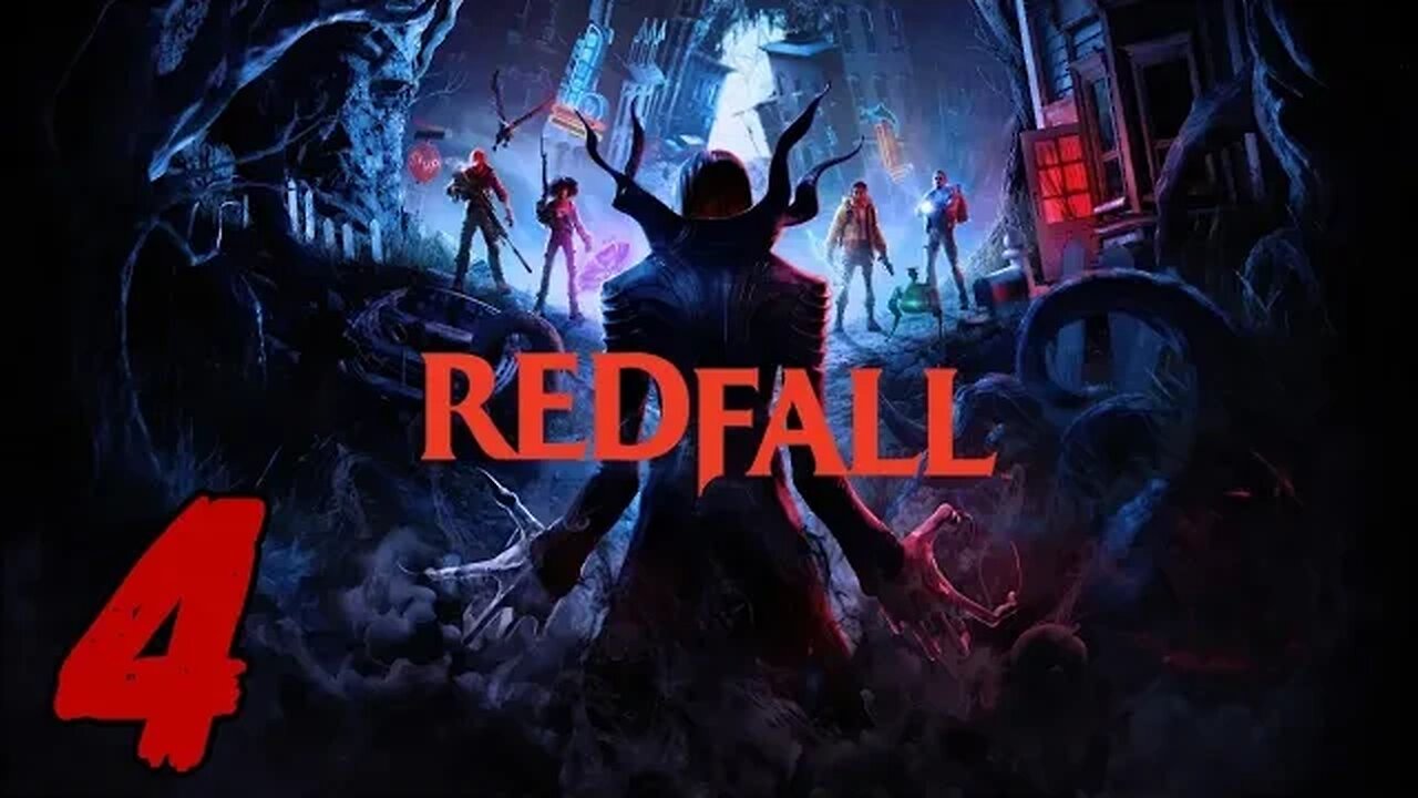 Redfall Let's Play #4