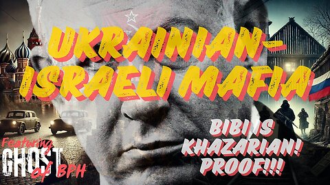 UKRAINIAN-ISREALI MAFIA