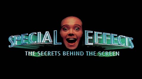 Special Effects: The Secrets Behind the Screen - Souvenir Video