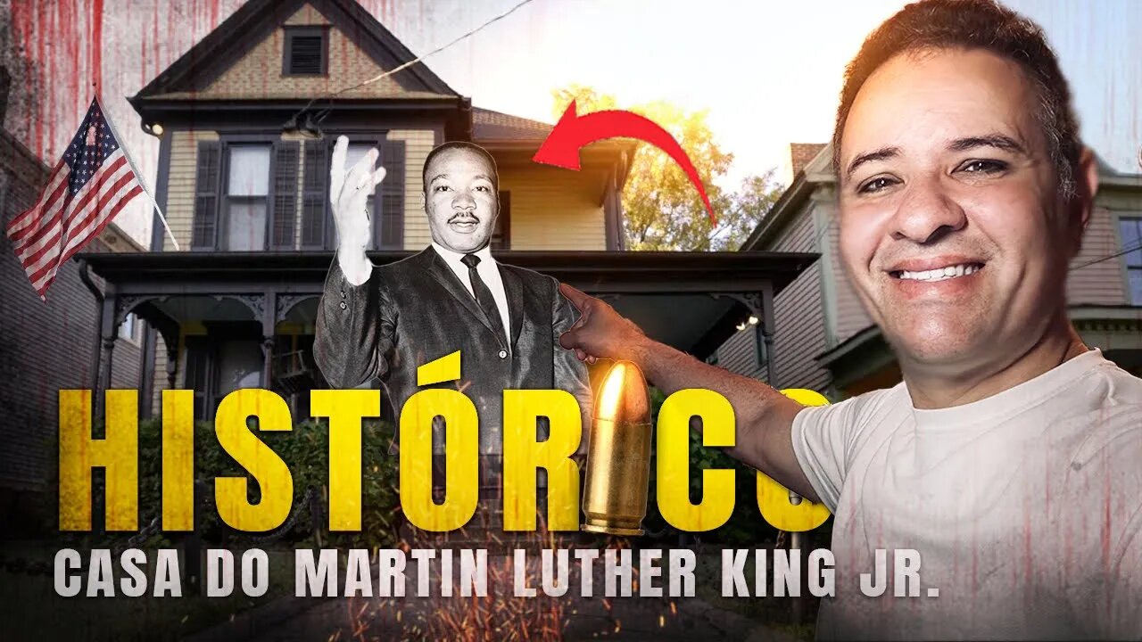 Martin Luther King Jr. - Visitei a casa da Lenda