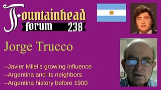 FF-238: Jorge Trucco on Javier Milei's first year and Argentina's early history