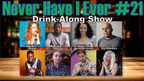 Never Have I Ever #21 - AJ Foster, Joe Fernandes, Sue Costello, Jay Nog, Cassius Morris, & more!