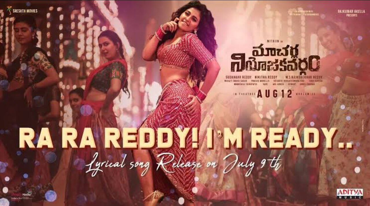 Ra Ra Reddy. I’m Ready Lyrical Song - Macherla Niyojakavargam - Nithiin, Anjali -Mahathi Swara Sagar