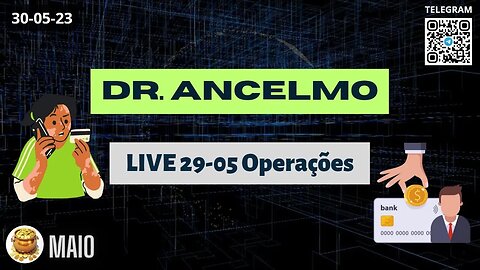 DR. ANCELMO LIVE em 29-05 Operações