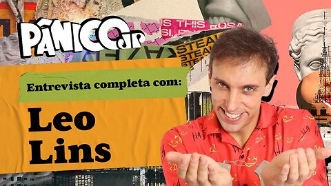 LEO LINS É ENTREVISTADO PELO PÂNICO; ASSISTA NA ÍNTEGRA