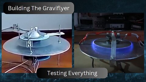 Building The Graviflyer "Test Everything"