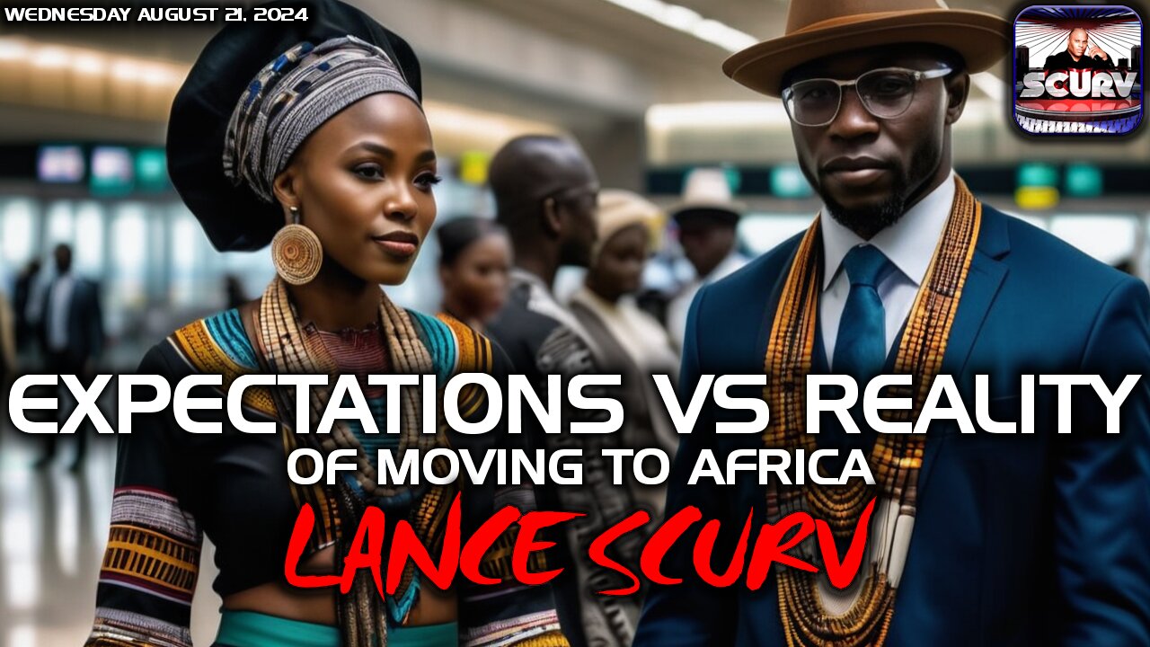 EXPECTATIONS VS REALITY OF MOVING TO AFRICA | LANCESCURV