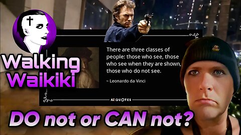 Walking Waikiki: DO not or CAN not?