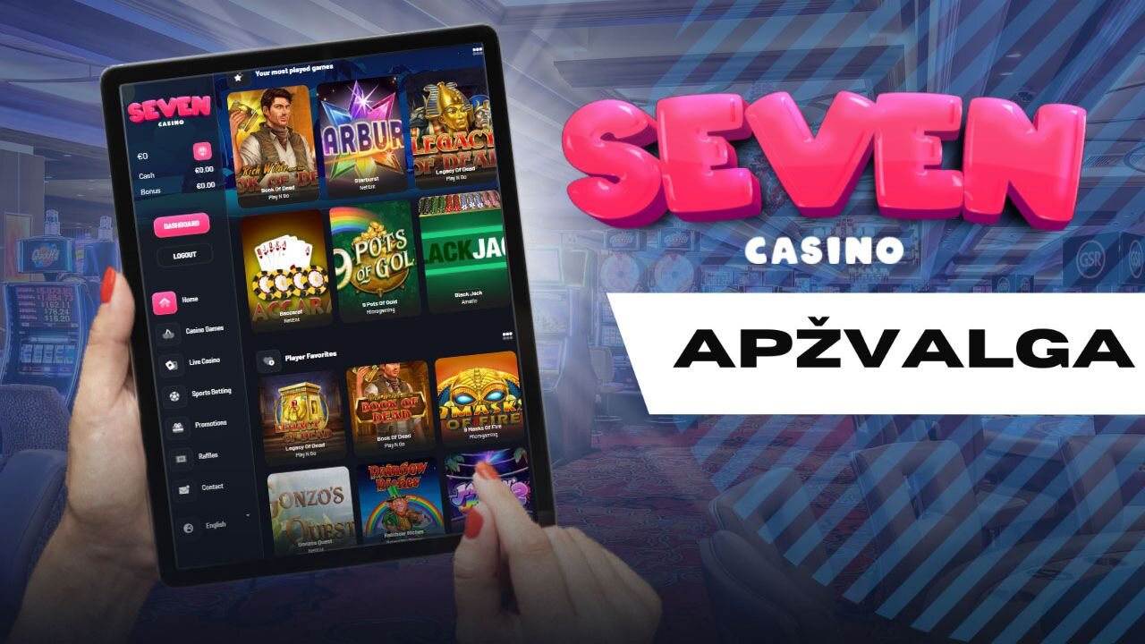 Seven Casino apžvalga - Tiesa apie šį internetinį kazino