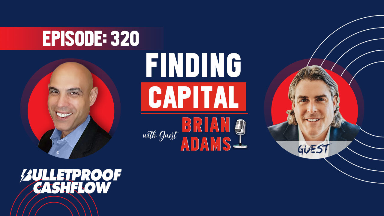 BCF 320: Finding Capital with Brian Adams