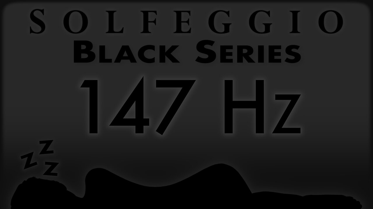 🔊💤🛌 147 hz Pure Tone ⬛️ SOLFEGGIO BLACK SERIES