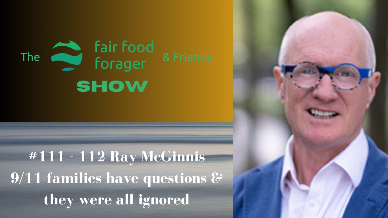 #111-112 Ray McGinnis - 9/11 families have questions & they were all ignored by the commission