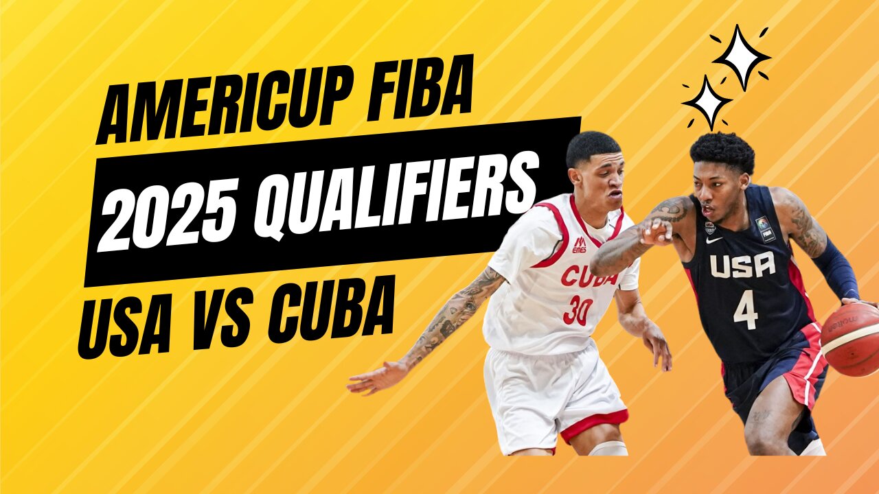 Americup 2025 Fiba Qualifiers: USA vs Cuba