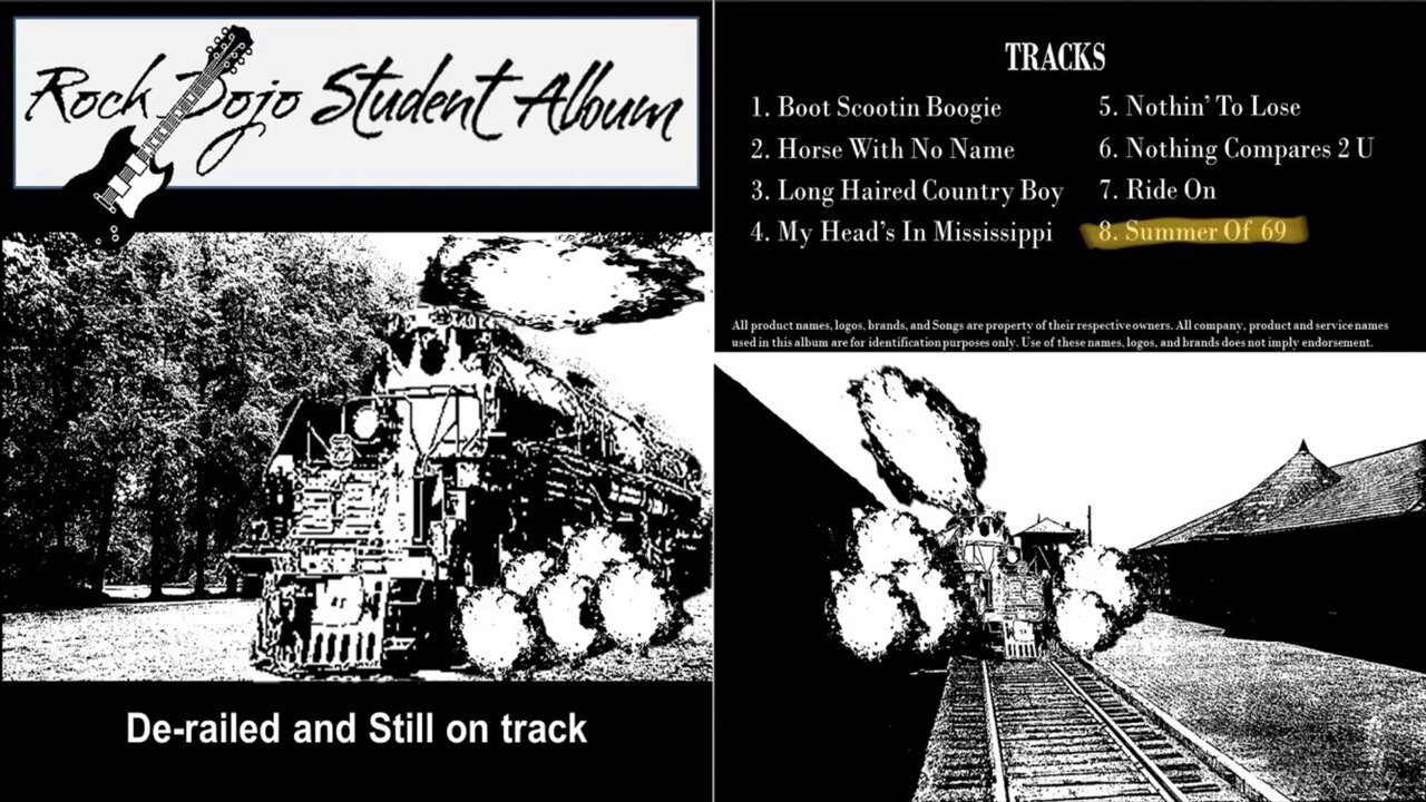 Rock Dojo Student Album #7 “Derailed and Still on Track”: Summer of 69’ (Bryan Adams Cover) Track 8