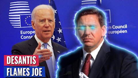 Gov. DeSantis FLAMES BIDEN SO HARD HE MAY STAY IN EUROPE FOREVER