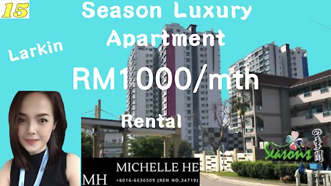 property malaysia Season Luxury Apartment四季阁 Season Amara@ Larkin Ready Move In RENTAL Price: RM1k ONLY NEGO