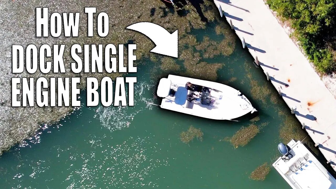 How to Dock a Boat with a SINGLE Engine - One Motor Docking