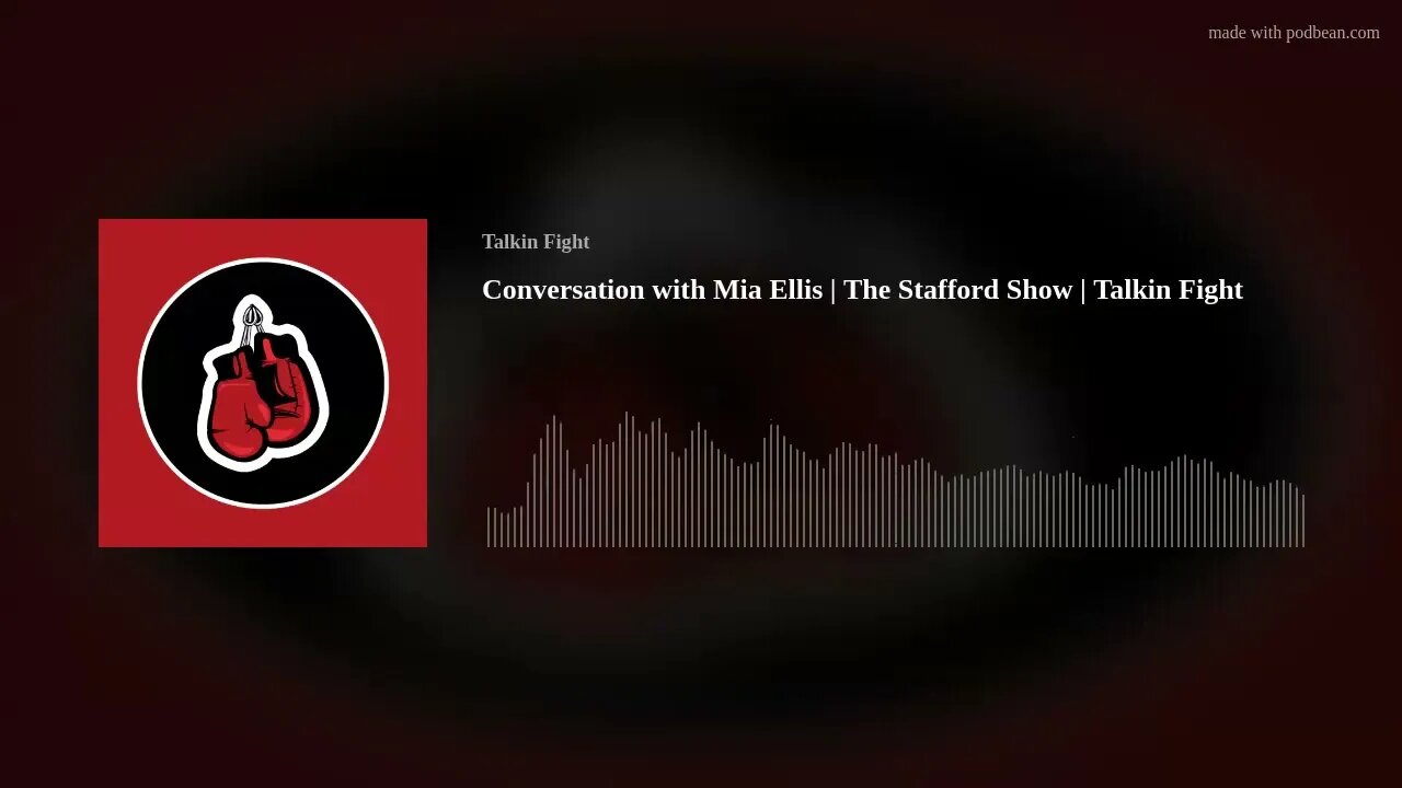 Conversation with Mia Ellis | The Stafford Show | Talkin Fight