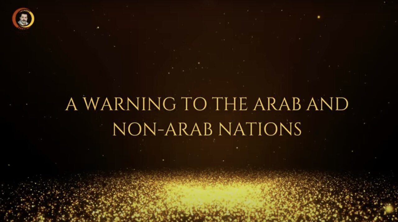 A Warning to the Arab and non-Arab Nations