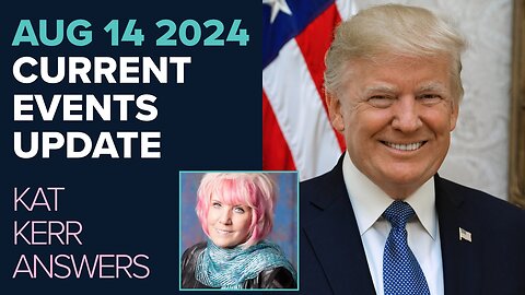 Kat Kerr POWERFUL Current Events Update August 14 2024