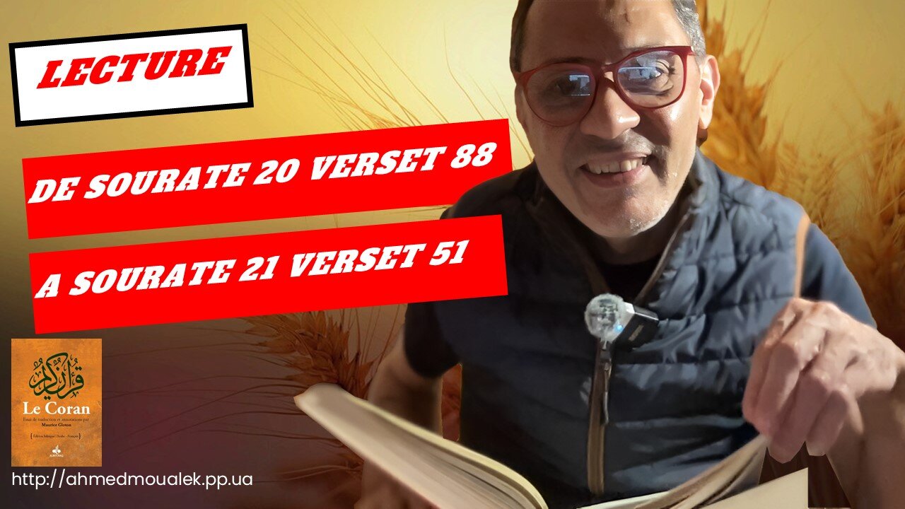 20241103 - Ahmed Moualek - Lecture de la Sourate 20V.88 à Sourate 21V.51 !