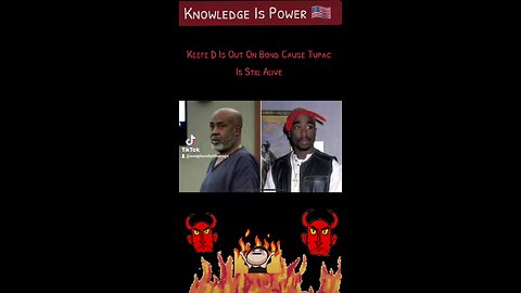 Keefe D Is Out On Bond Cause Tupac Is Still Alive